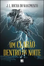 Um clarão dentro da noite